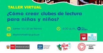 Taller virtual gratis "¿Cómo crear clubes de lectura para niñas y niños?" de la Biblioteca Nacional del Perú
