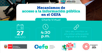 Charla online gratis"Mecanismos de acceso a la información pública en el OEFA"