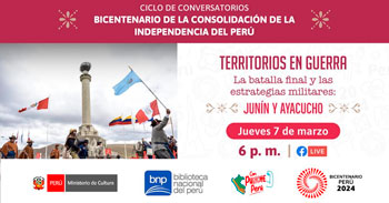 Ciclo de conversatorios sobre el "Bicentenario de la consolidación de la independencia" del Perú
