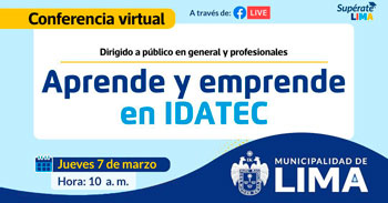 Conferencia online gratis "Aprende y emprende en Idatec" de la Municipalidad de lima