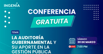 Conferencia online gratis "La auditoría gubernamental y su aporte en la gestión pública" de INGENIA CYC