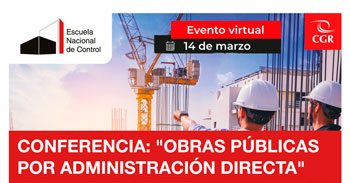 Conferencia online gratis "Obras Públicas por Administración Directa" de la Escuela Nacional de Control