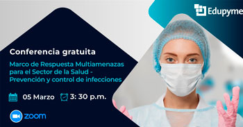 Conferencia online Marco de Respuesta Multiamenazas para el Sector de la Salud - Prevención y control de infecciones