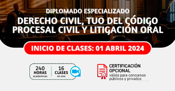 Diplomado online gratis "Derecho Civil, TUO del Código Procesal Civil y Litigación Oral"