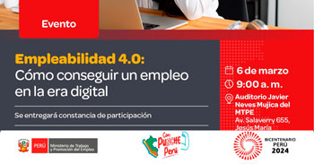 Evento presencial "Empleabilidad 4.0: Cómo conseguir un empleo en la era digital" del MTPE