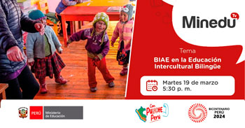 Evento online gratis "BIAE en la Educación Intercultural Bilingüe" del MINEDU