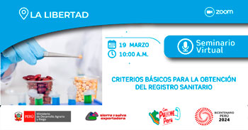 Seminario online "Criterios básicos para la obtención del registro sanitario" de Sierra y Selva Exportadora