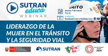 Webinar online "Liderazgo de la mujer en el tránsito y la seguridad vial" de la SUTRAN