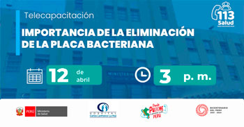 Capacitación online gratis  "Importancia de la eliminación de la placa bacteriana" del MINSA