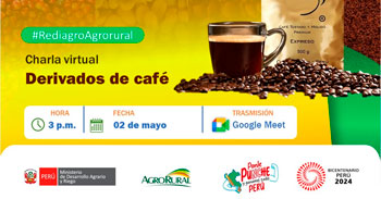  Charla online "Derivados de café" -  Agro rural - MIDAGRI