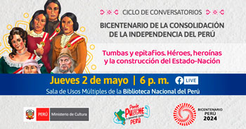  Ciclo de conversatorios "Bicentenario de la consolidación de la independencia del Perú"