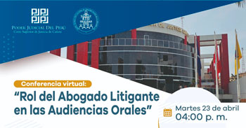  Conferencia online  Rol del Abogado Litigante en las Audiencias Orales de la Corte Superior de Justicia de Cañete