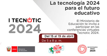 Conferencia online "Tecnotic: La tecnología para el futuro educativo" del MINEDU