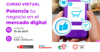 Curso online gratis "Potencia tu negocio en el mercado digital"  de PRODUCE