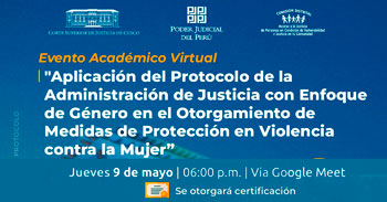  Evento online gratis Aplicación del Protocolo de la Administración de Justicia de la Corte Superior de Justicia de Cusco
