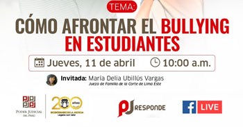 Evento online gratis "Cómo afrontar el bullying en estudiantes" del Poder Judicial del Perú