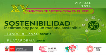  Simposio online de "Metrología en el Perú" Sostenibilidad medimos hoy para un mañana sostenible