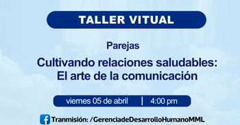 Taller online "Cultivando relaciones saludables: El arte de la comunicación" de la Municipalidad de Lima