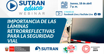  Webinar online gratis "Importancia de las láminas retrorreflectivas para la seguridad vial" de la SUTRAN