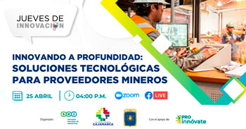 Webinar online gratis "Innovando a profundidad: Soluciones tecnológicas para Proveedores Mineros" de la SNI