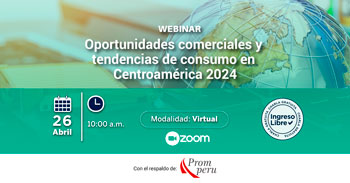  Webinar  online gratis  "Oportunidades comerciales y tendencias de consumo en Centroamérica 2024"  de la SNI