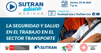  Webinar online gratis "Seguridad y Salud en el Trabajo en el Sector Transporte" de la SUTRAN