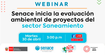  Webinar online  "Senace inicia la evaluación ambiental de proyecto del sector saneamiento." de SENACE