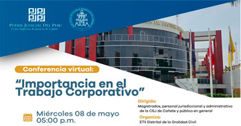  Conferencia online "Importancia en el Trabajo Corporativo" de la Corte Superior de Justicia de Cañete