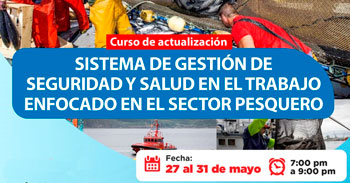  Curso online gratis "Sistema de Gestión de Seguridad y Salud en el Trabajo enfocado al Sector Pesquero"