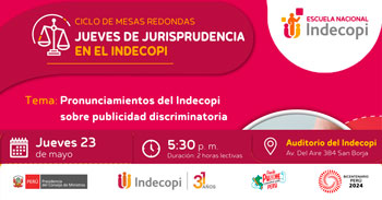  Evento semipresencial gratis "Pronunciamientos del Indecopi sobre publicidad discriminatoria" 