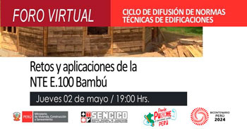  Foro online gratis "Retos y Aplicaciones de la NTE E.100 Bambú" del SENCICO