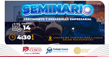  Seminario presencial de "Crecimiento y desarrollo empresarial" de la GRTPE Cusco