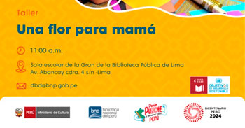  Taller presencial gratis "Una flor para mamá" de la Biblioteca Nacional del Perú - BNP