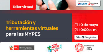  Taller online gratis "Tributación y herramientas virtuales para las MYPES" del MTPE