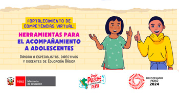  Curso online gratis "Herramientas para el acompañamiento a adolescentes" (MINEDU)