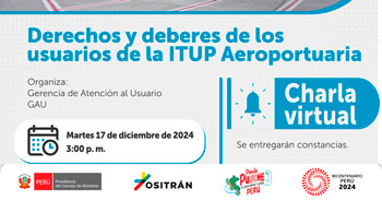 Charla online "Derechos y deberes de los usuarios de la ITUP Aeroportuaria" de OSITRAN