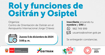 Charla online "Rol y funciones del Ositran y Osiptel" 