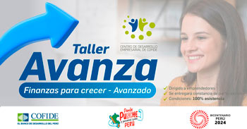 Taller online gratis "AVANZA, Finanzas para crecer - Avanzado" del COFIDE