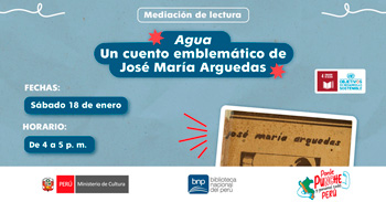 Evento presencial gratuito " Mediación de lectura: Agua un cuento emblemático de José María Arguedas " 