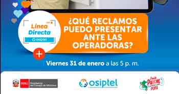 Evento online "¿Qué reclamos puedo presentar ante las operadoras?" del OSIPTEL