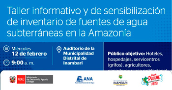 Taller informativo presencial  y de sensibilización de inventario de fuentes de agua subterráneas en la Amazonía
