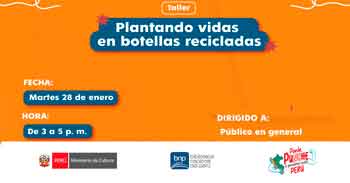 Taller presencial gratis "Plantando vidas en botellas recicladas" de la BNP