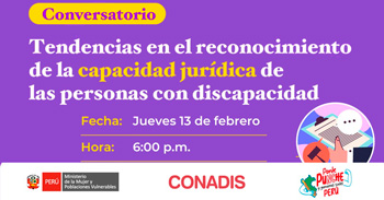 Conversatorio presencial "Tendencias en el reconocimiento de la capacidad jurídica" de CONADIS