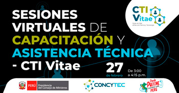 Sesiones virtuales de capacitación y asistencia técnica para el correcto llenado del CTI Vitae