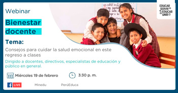 Webinar online gratis "Consejos para cuidar la salud emocional en este regreso a clases" Del Minedu