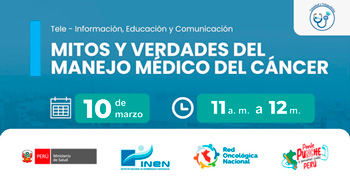Capacitación online gratis "Mitos y verdades del manejo médico del cáncer " del INEN