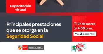  Capacitación online gratis "Principales prestaciones que se otorga en la Seguridad Social" del MTPE