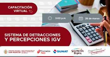  Capacitación online gratis "Sistema de detracciones y percepciones IGV"  de la DRTPE de San Martín