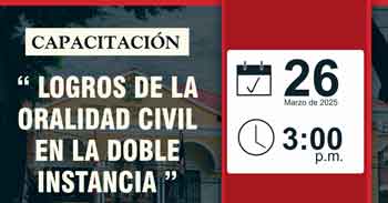  Capacitación online Logros de la oralidad civil en la doble instancia de la Corte Superior de Justicia de Huánuco