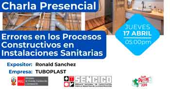  Charla presencial gratis "Errores en los Procesos Constructivos en Instalaciones Sanitarias" del Sencico 